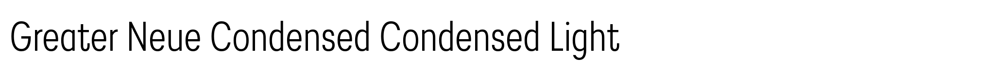 Greater Neue Condensed Condensed Light image